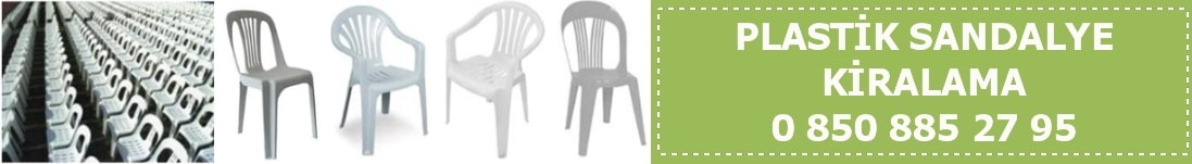 Abana Kastamonu plastik sandalye kiralama 0 850 885 27 95
